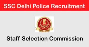 SSC Delhi Police Recruitment Constable (Executive) 7547 Posts, 2023