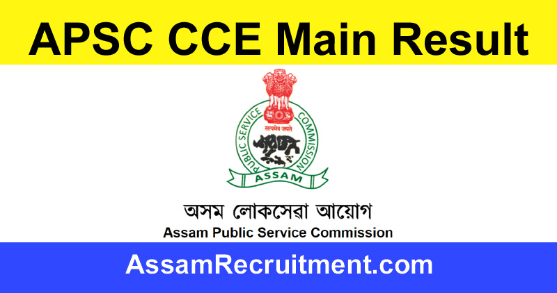 APSC CCE Result 2023 - CCE Main 2022 Result In October End Check Here