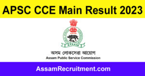 APSC CCE Main Result 2023 Declared: Direct Link to Check