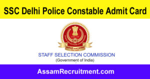 SSC Delhi Police Constable Admit Card 2023: Download Link