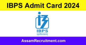 IBPS Admit Card 2024 – CRP RRB Office Assistant & Officer Call Letter Download