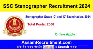 SSC Stenographer Recruitment 2024 – 2006 Stenographer Grade C & D Posts