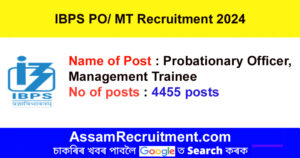 IBPS PO/ MT Recruitment 2024 – 4455 Probationary Officer Posts